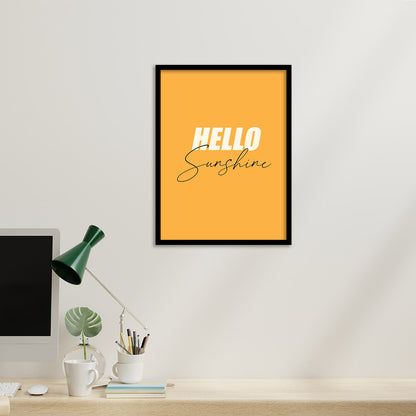 Hello Sunshine Yelow Framed Poster