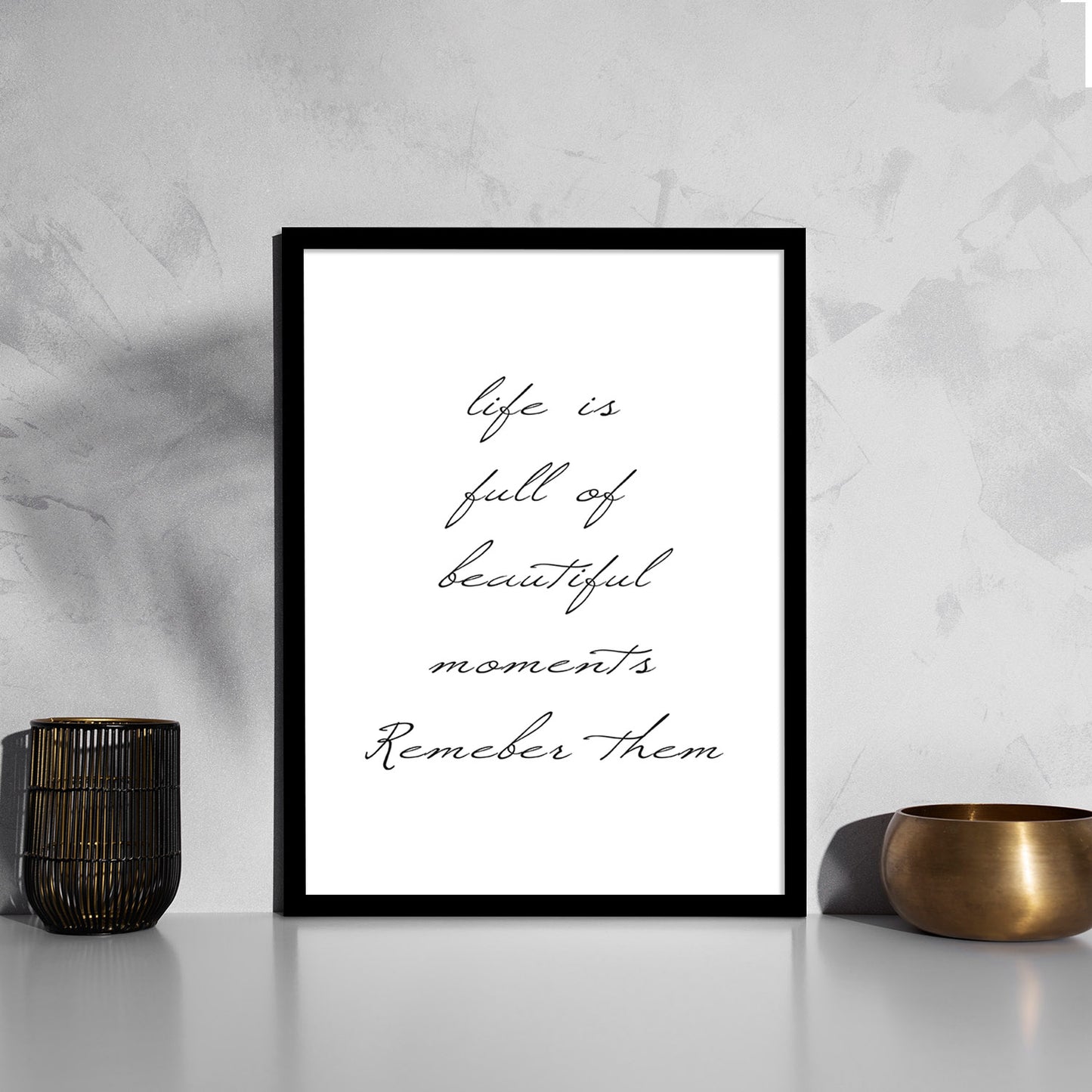 Life Quotes Poster with Frame