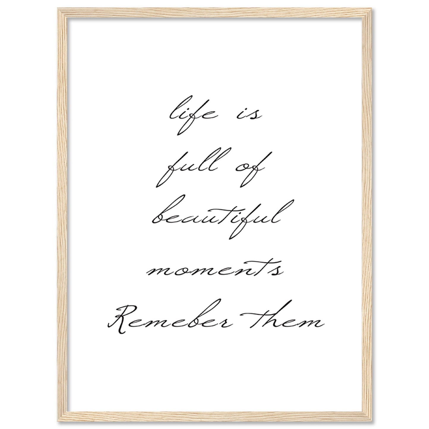 Life Quotes Poster with Frame