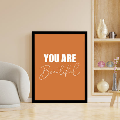 You Are Beautiful Motivational Quotes Poster with Frame