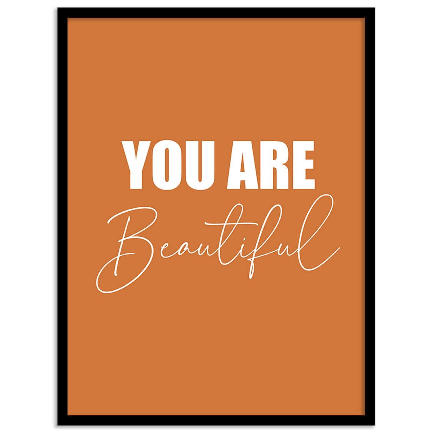 You Are Beautiful Motivational Quotes Poster with Frame