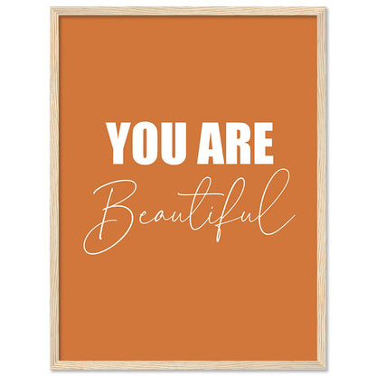 You Are Beautiful Motivational Quotes Poster with Frame