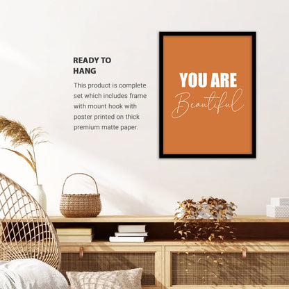 You Are Beautiful Motivational Quotes Poster with Frame