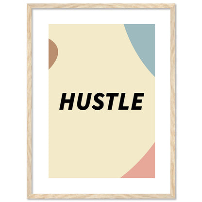 Hustle Motivational Quotes Poster with Frame