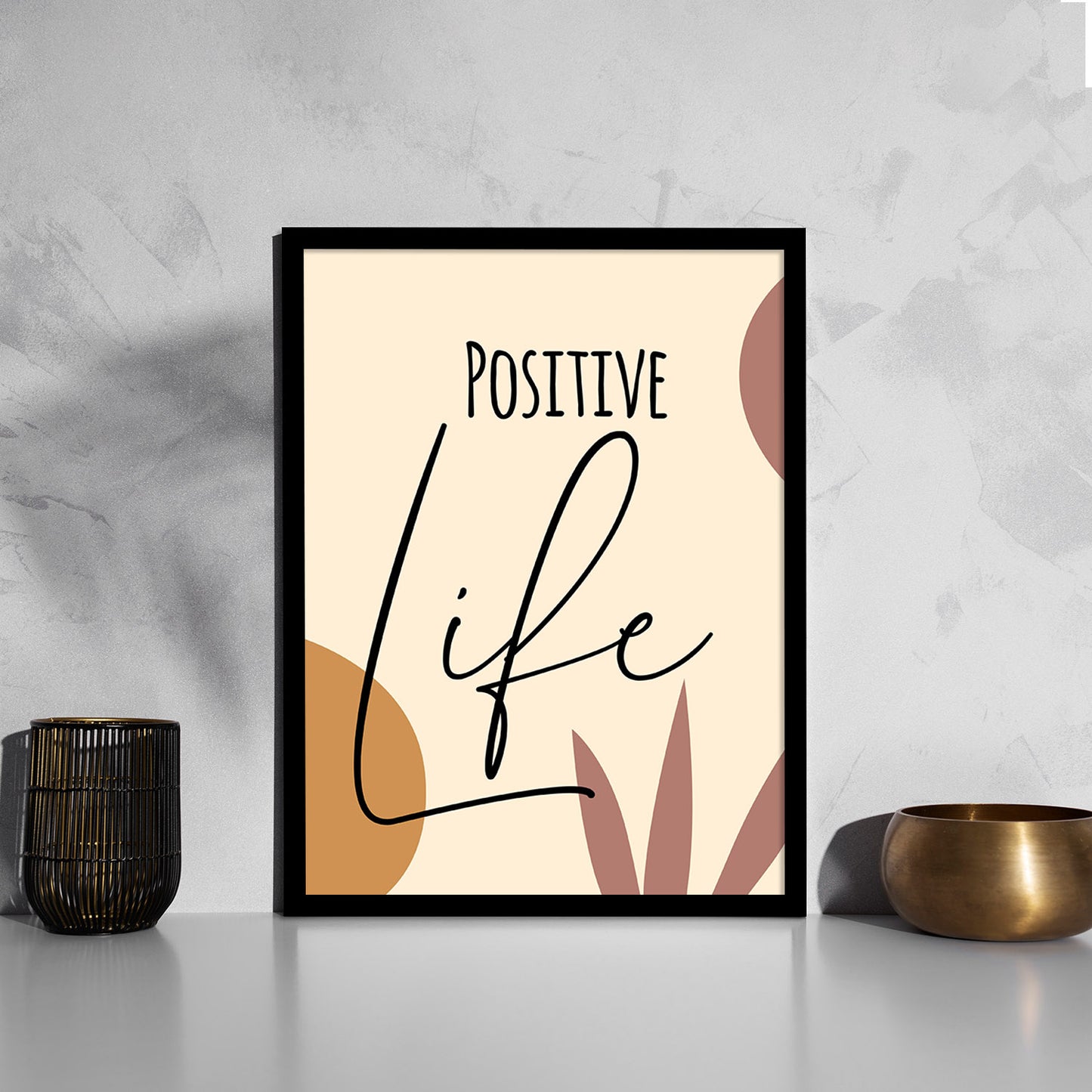 Positive Life Motivational Quotes Poster with Frame