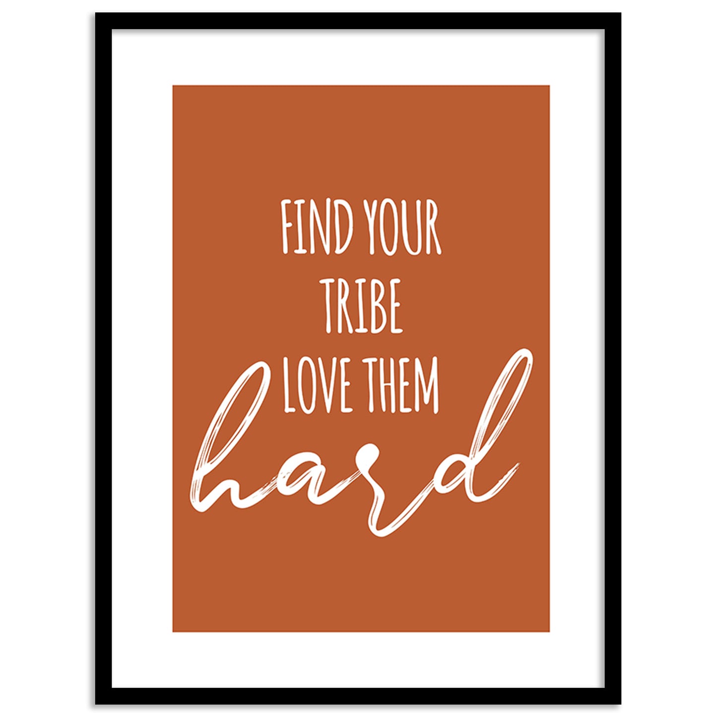 Find Your Tribe Motivational Quotes Poster with Frame