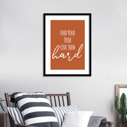 Find Your Tribe Motivational Quotes Poster with Frame