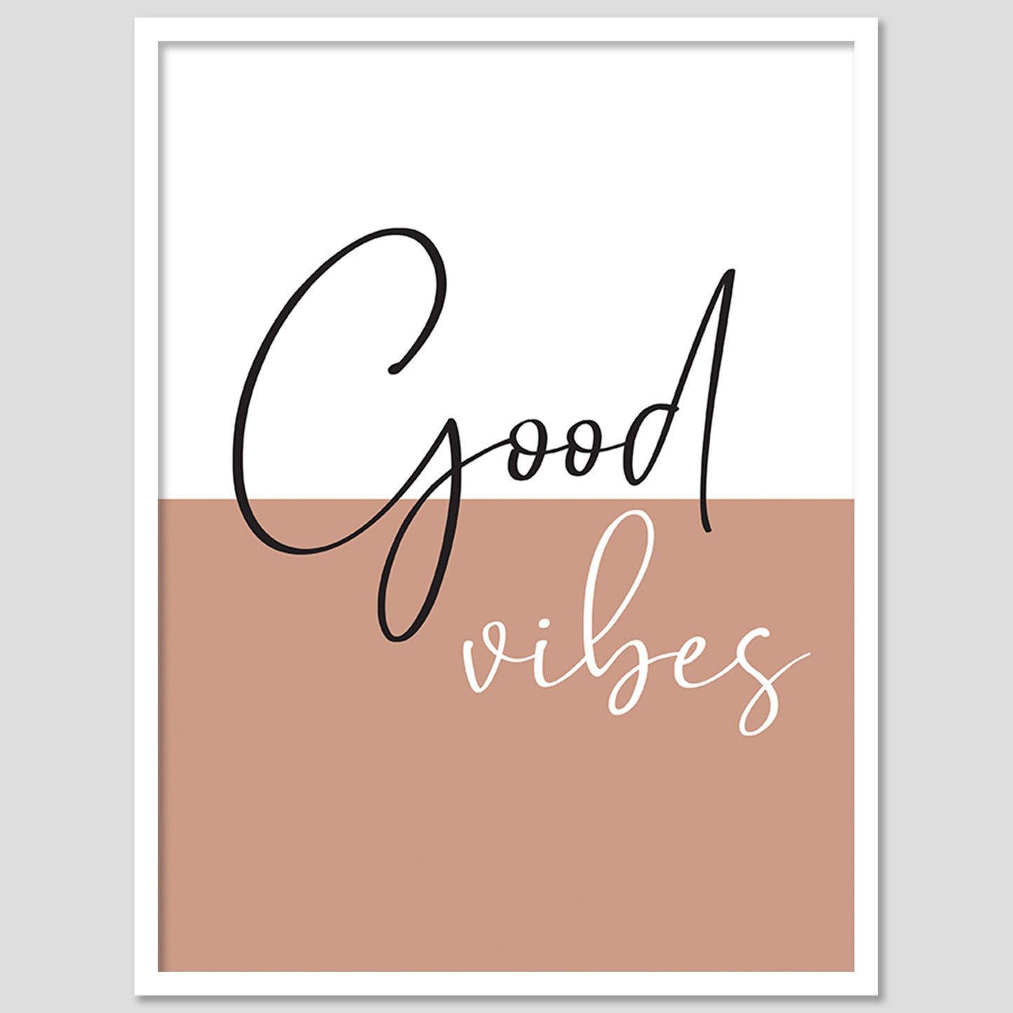 Good Vibes Quotes Poster with Frame