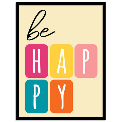 Be Happy Inspiring Quotes Poster with Frame