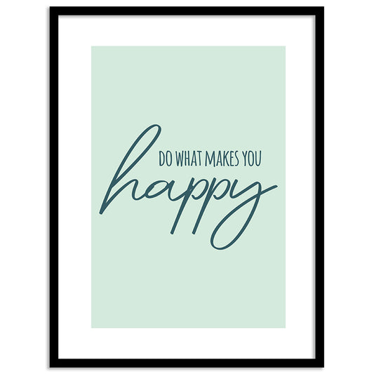 Do What Makes You Happy Motivational Quotes Poster with Frame