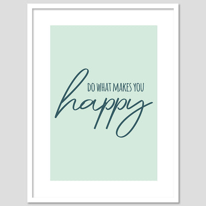 Do What Makes You Happy Motivational Quotes Poster with Frame