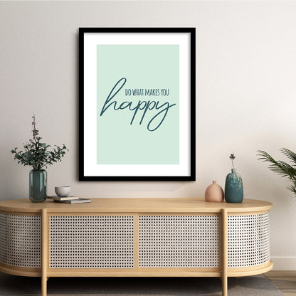 Do What Makes You Happy Motivational Quotes Poster with Frame