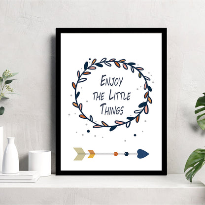 Enjoy The Little Things Inspiring Quotes Poster with Frame