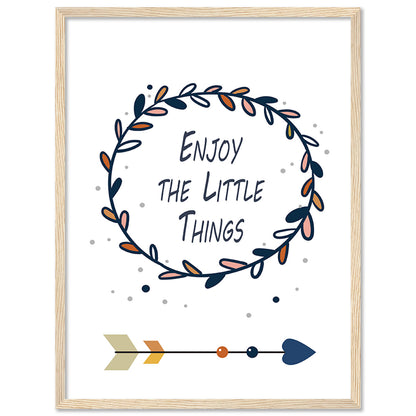 Enjoy The Little Things Inspiring Quotes Poster with Frame