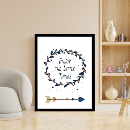 Enjoy The Little Things Inspiring Quotes Poster with Frame