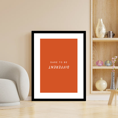 Dare to Be Different Inspiring Quotes Poster with Frame